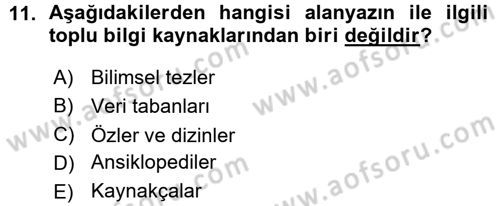 Sosyal Bilimlerde Araştırma Yöntemleri Dersi 2015 - 2016 Yılı (Vize) Ara Sınavı 11. Soru