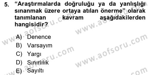 Sosyal Bilimlerde Araştırma Yöntemleri Dersi Ara Sınavı Deneme Sınav Soruları 5. Soru