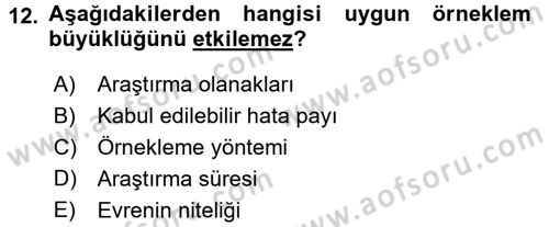 Sosyal Bilimlerde Araştırma Yöntemleri Dersi 2015 - 2016 Yılı Tek Ders Sınav Soruları 12. Soru