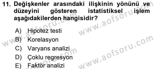 Sosyal Bilimlerde Araştırma Yöntemleri Dersi 2016 - 2017 Yılı 3 Ders Sınavı 11. Soru