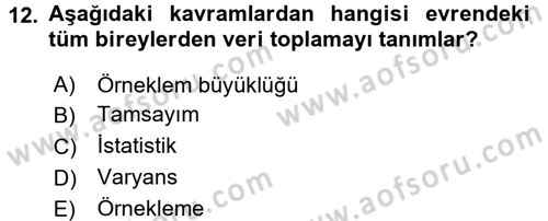 Sosyal Bilimlerde Araştırma Yöntemleri Dersi 2016 - 2017 Yılı 3 Ders Sınavı 12. Soru