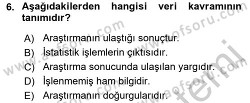Sosyal Bilimlerde Araştırma Yöntemleri Dersi 2016 - 2017 Yılı 3 Ders Sınav Soruları 6. Soru