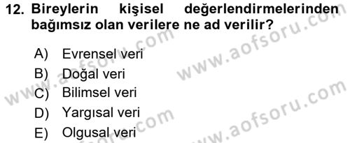 Sosyal Bilimlerde Araştırma Yöntemleri Dersi 2016 - 2017 Yılı (Final) Dönem Sonu Sınav Soruları 12. Soru