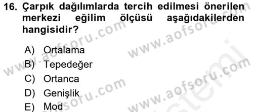 Sosyal Bilimlerde Araştırma Yöntemleri Dersi 2016 - 2017 Yılı (Final) Dönem Sonu Sınav Soruları 16. Soru