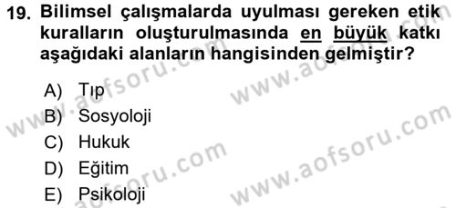 Sosyal Bilimlerde Araştırma Yöntemleri Dersi 2016 - 2017 Yılı (Final) Dönem Sonu Sınav Soruları 19. Soru