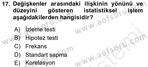 Sosyal Bilimlerde Araştırma Yöntemleri Dersi 2017 - 2018 Yılı 3 Ders Sınav Soruları 17. Soru