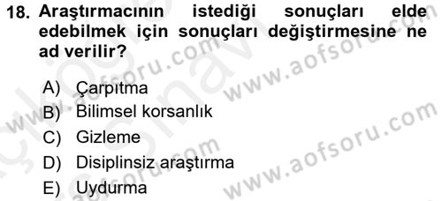 Sosyal Bilimlerde Araştırma Yöntemleri Dersi 2017 - 2018 Yılı 3 Ders Sınav Soruları 18. Soru