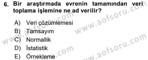 Sosyal Bilimlerde Araştırma Yöntemleri Dersi 2017 - 2018 Yılı 3 Ders Sınav Soruları 6. Soru