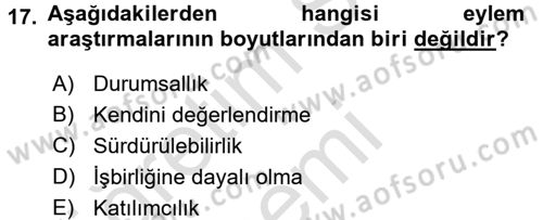 Sosyal Bilimlerde Araştırma Yöntemleri Dersi Ara Sınavı Deneme Sınav Soruları 17. Soru