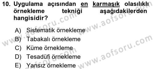 Sosyal Bilimlerde Araştırma Yöntemleri Dersi 2017 - 2018 Yılı (Final) Dönem Sonu Sınavı 10. Soru