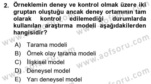 Sosyal Bilimlerde Araştırma Yöntemleri Dersi 2017 - 2018 Yılı (Final) Dönem Sonu Sınavı 2. Soru