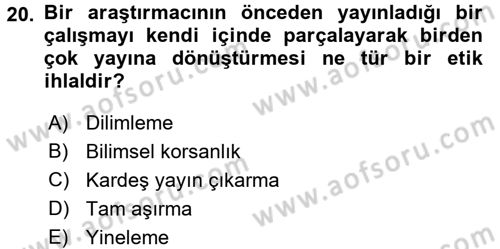 Sosyal Bilimlerde Araştırma Yöntemleri Dersi 2017 - 2018 Yılı (Final) Dönem Sonu Sınavı 20. Soru