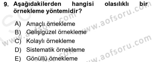 Sosyal Bilimlerde Araştırma Yöntemleri Dersi 2017 - 2018 Yılı (Final) Dönem Sonu Sınavı 9. Soru