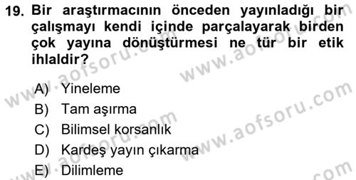 Sosyal Bilimlerde Araştırma Yöntemleri Dersi 2018 - 2019 Yılı 3 Ders Sınav Soruları 19. Soru
