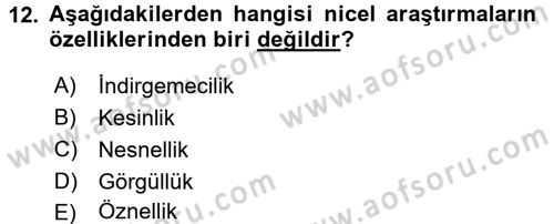 Sosyal Bilimlerde Araştırma Yöntemleri Dersi 2018 - 2019 Yılı (Vize) Ara Sınav Soruları 12. Soru