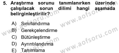 Sosyal Bilimlerde Araştırma Yöntemleri Dersi Ara Sınavı Deneme Sınav Soruları 5. Soru