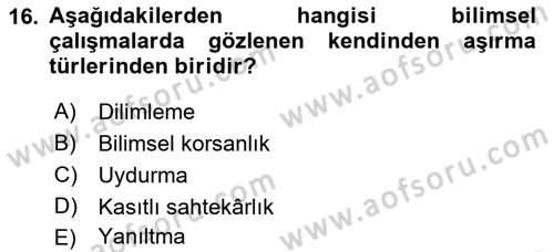 Sosyal Bilimlerde Araştırma Yöntemleri Dersi 2018 - 2019 Yılı (Final) Dönem Sonu Sınav Soruları 16. Soru