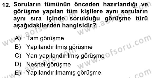 Sosyal Bilimlerde Araştırma Yöntemleri Dersi 2018 - 2019 Yılı Yaz Okulu Sınav Soruları 12. Soru