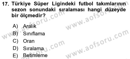 Sosyal Bilimlerde Araştırma Yöntemleri Dersi 2018 - 2019 Yılı Yaz Okulu Sınav Soruları 17. Soru