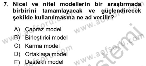 Sosyal Bilimlerde Araştırma Yöntemleri Dersi 2018 - 2019 Yılı Yaz Okulu Sınav Soruları 7. Soru