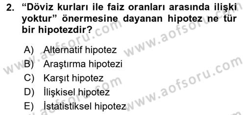 Sosyal Bilimlerde Araştırma Yöntemleri Dersi Ara Sınavı Deneme Sınav Soruları 2. Soru