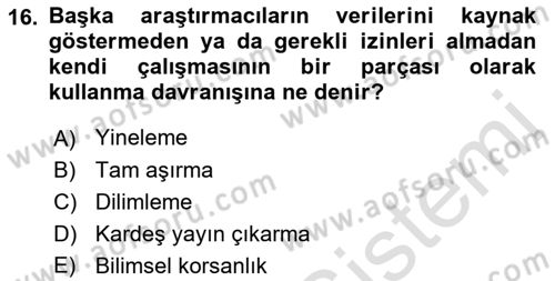 Sosyal Bilimlerde Araştırma Yöntemleri Dersi 2019 - 2020 Yılı (Final) Dönem Sonu Sınav Soruları 16. Soru