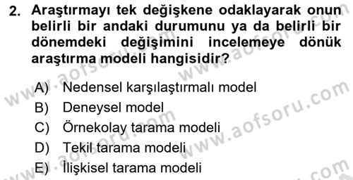 Sosyal Bilimlerde Araştırma Yöntemleri Dersi 2019 - 2020 Yılı (Final) Dönem Sonu Sınav Soruları 2. Soru
