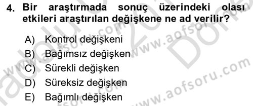 Sosyal Bilimlerde Araştırma Yöntemleri Dersi 2019 - 2020 Yılı (Final) Dönem Sonu Sınav Soruları 4. Soru