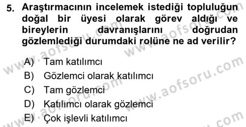 Sosyal Bilimlerde Araştırma Yöntemleri Dersi 2019 - 2020 Yılı (Final) Dönem Sonu Sınav Soruları 5. Soru