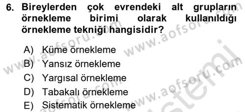 Sosyal Bilimlerde Araştırma Yöntemleri Dersi 2019 - 2020 Yılı (Final) Dönem Sonu Sınav Soruları 6. Soru