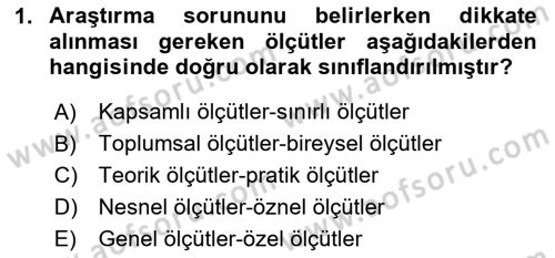 Sosyal Bilimlerde Araştırma Yöntemleri Dersi 2020 - 2021 Yılı Yaz Okulu Sınav Soruları 1. Soru
