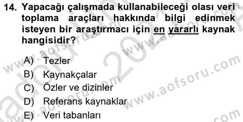 Sosyal Bilimlerde Araştırma Yöntemleri Dersi 2021 - 2022 Yılı (Vize) Ara Sınav Soruları 14. Soru