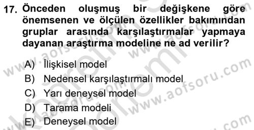 Sosyal Bilimlerde Araştırma Yöntemleri Dersi Ara Sınavı Deneme Sınav Soruları 17. Soru