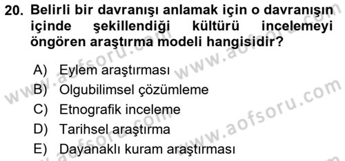 Sosyal Bilimlerde Araştırma Yöntemleri Dersi 2021 - 2022 Yılı (Vize) Ara Sınav Soruları 20. Soru