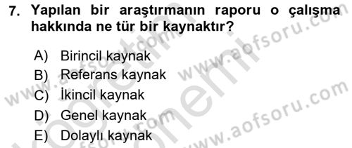 Sosyal Bilimlerde Araştırma Yöntemleri Dersi 2021 - 2022 Yılı (Vize) Ara Sınav Soruları 7. Soru