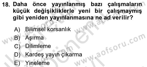 Sosyal Bilimlerde Araştırma Yöntemleri Dersi 2021 - 2022 Yılı (Final) Dönem Sonu Sınav Soruları 18. Soru