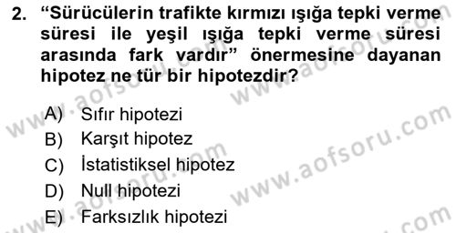 Sosyal Bilimlerde Araştırma Yöntemleri Dersi 2021 - 2022 Yılı (Final) Dönem Sonu Sınav Soruları 2. Soru