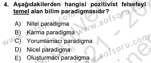 Sosyal Bilimlerde Araştırma Yöntemleri Dersi 2021 - 2022 Yılı (Final) Dönem Sonu Sınav Soruları 4. Soru