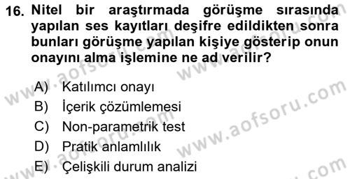 Sosyal Bilimlerde Araştırma Yöntemleri Dersi 2021 - 2022 Yılı Yaz Okulu Sınav Soruları 16. Soru