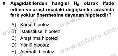 Sosyal Bilimlerde Araştırma Yöntemleri Dersi 2022 - 2023 Yılı (Vize) Ara Sınav Soruları 9. Soru