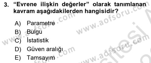 Sosyal Bilimlerde Araştırma Yöntemleri Dersi 2022 - 2023 Yılı (Final) Dönem Sonu Sınav Soruları 3. Soru