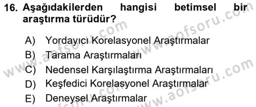 Sosyal Bilimlerde Araştırma Yöntemleri Dersi Ara Sınavı Deneme Sınav Soruları 16. Soru