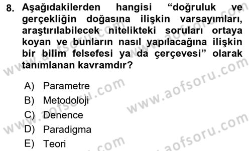 Sosyal Bilimlerde Araştırma Yöntemleri Dersi Ara Sınavı Deneme Sınav Soruları 8. Soru
