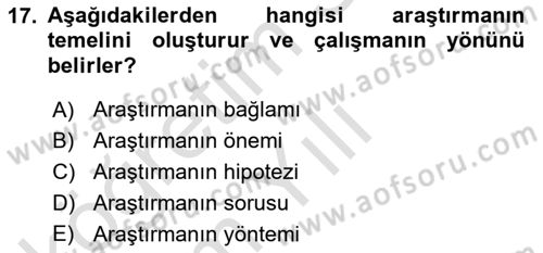 Sosyal Bilimlerde Araştırma Yöntemleri Dersi 2024 - 2025 Yılı Yaz Okulu Sınav Soruları 17. Soru
