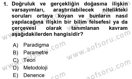 Sosyal Bilimlerde Araştırma Yöntemleri Dersi 2025 - 2026 Yılı (Final) Dönem Sonu Sınav Soruları 1. Soru