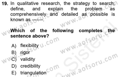 Research Methods Dersi 2018 - 2019 Yılı (Vize) Ara Sınav Soruları 19. Soru