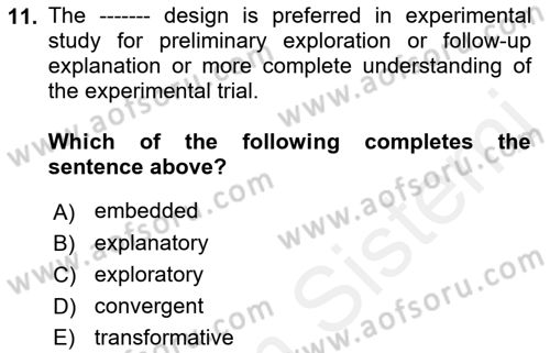 Research Methods Dersi 2018 - 2019 Yılı (Final) Dönem Sonu Sınavı 11. Soru