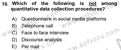 Research Methods Dersi 2018 - 2019 Yılı Yaz Okulu Sınav Soruları 10. Soru