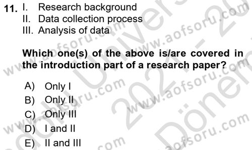 Research Methods Dersi 2021 - 2022 Yılı (Final) Dönem Sonu Sınav Soruları 11. Soru