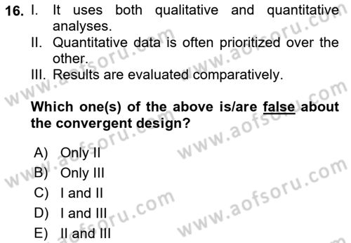 Research Methods Dersi 2021 - 2022 Yılı (Final) Dönem Sonu Sınav Soruları 16. Soru